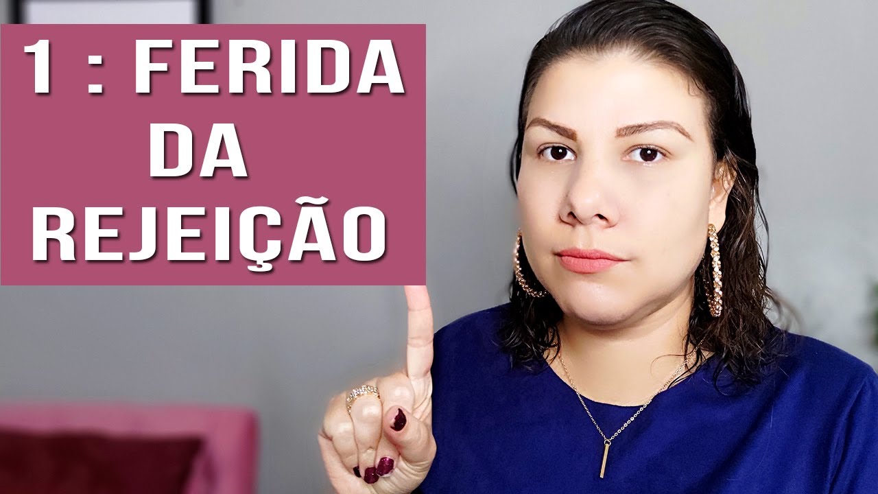 A FERIDA DA REJEIÇÃO - Criança interior