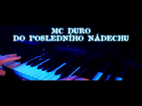 MC DURO - Do posledního nádechu (4K Video)