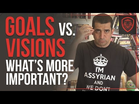 Goals vs. Vision: What's More Important?