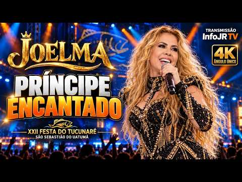 🎶 JOELMA — PRÍNCIPE ENCANTADO | ÂNGULO ÚNICO EM 4K 🎥