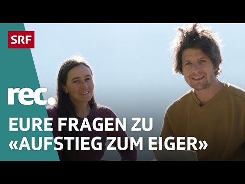 Q&A zur Reportage «Aufstieg zum Eiger»  | Reportage | rec. | SRF