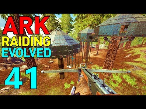 [41] Treehouse Base Raid!!! (ARK Raiding Evolved)