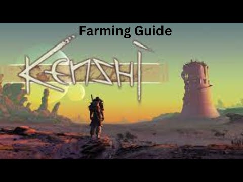 Farming Guide - Kenshi