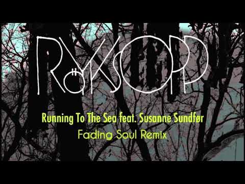 Röyksopp - Running to the Sea feat. Susanne Sundfør (Fading Soul Remix)