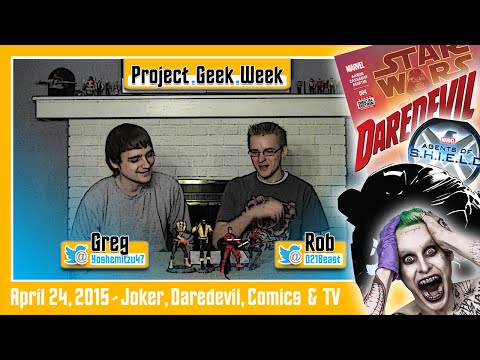 Project Geek Week - Episode 9, 04/24/2015