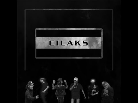 CILAKS - Ft (KillMonger , Fkaopeng , Syawal Afro , ziqzaq. , Rjay , ZamilCilaks )