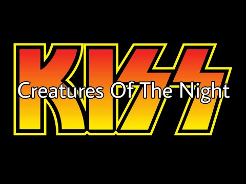 KISS - Creatures Of The Night (Lyric Video)