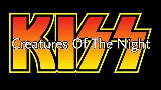 KISS - Creatures Of The Night (Lyric Video)
