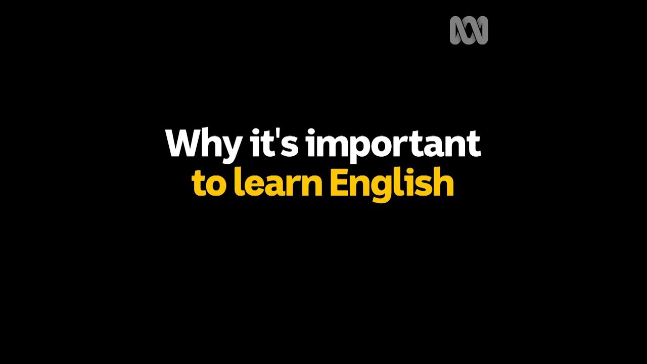 Why is it important to learn English?