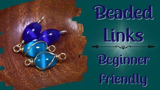 Beaded Links for Beginners | 4 Simple Link Styles You Can Make