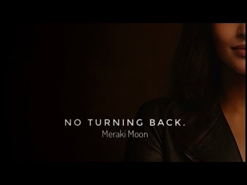 No Turning Back - Meraki Moon 