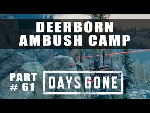 Days Gone Deerborn Ambush Camp and bunker location - Walkthrough Part 61