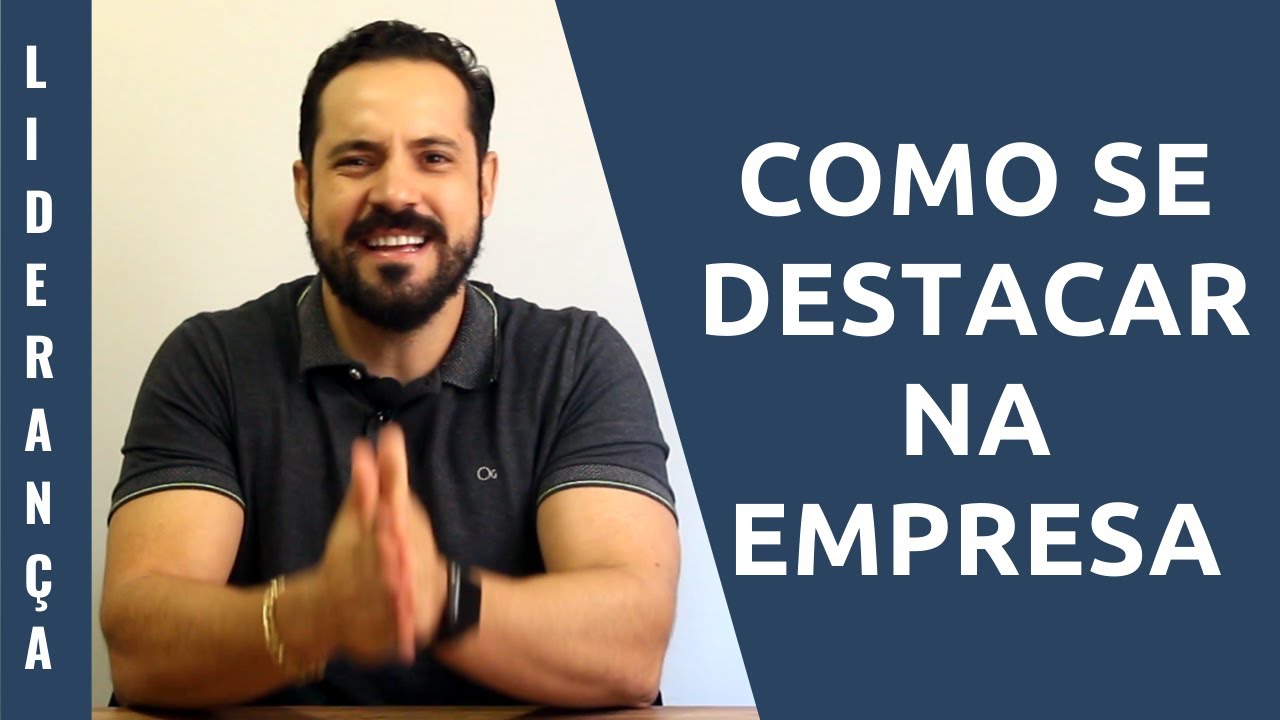 Como se destacar na empresa