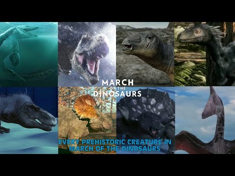 Every Prehistoric Creature In March Of The Dinosaurs
