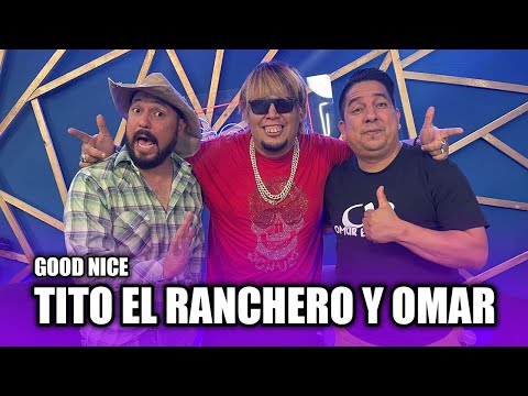 Buen Humor en Good Nice! con Tito y Omar