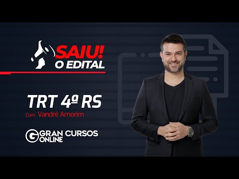 Concurso TRT 4ª RS - Saiu o edital! com Vandré Amorim