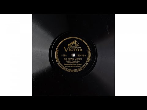 Hampton Institute Quartet - Go Down Moses (Let My People Go) (1941)