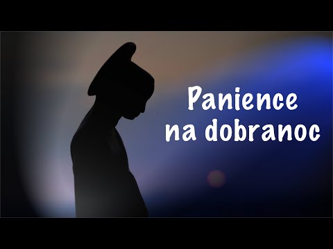 Panience na dobranoc - zapada zmrok