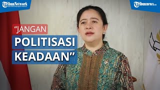 Puan Maharani: Kuatkan Penanganan Covid-19, Jangan Politisasi Keadaan