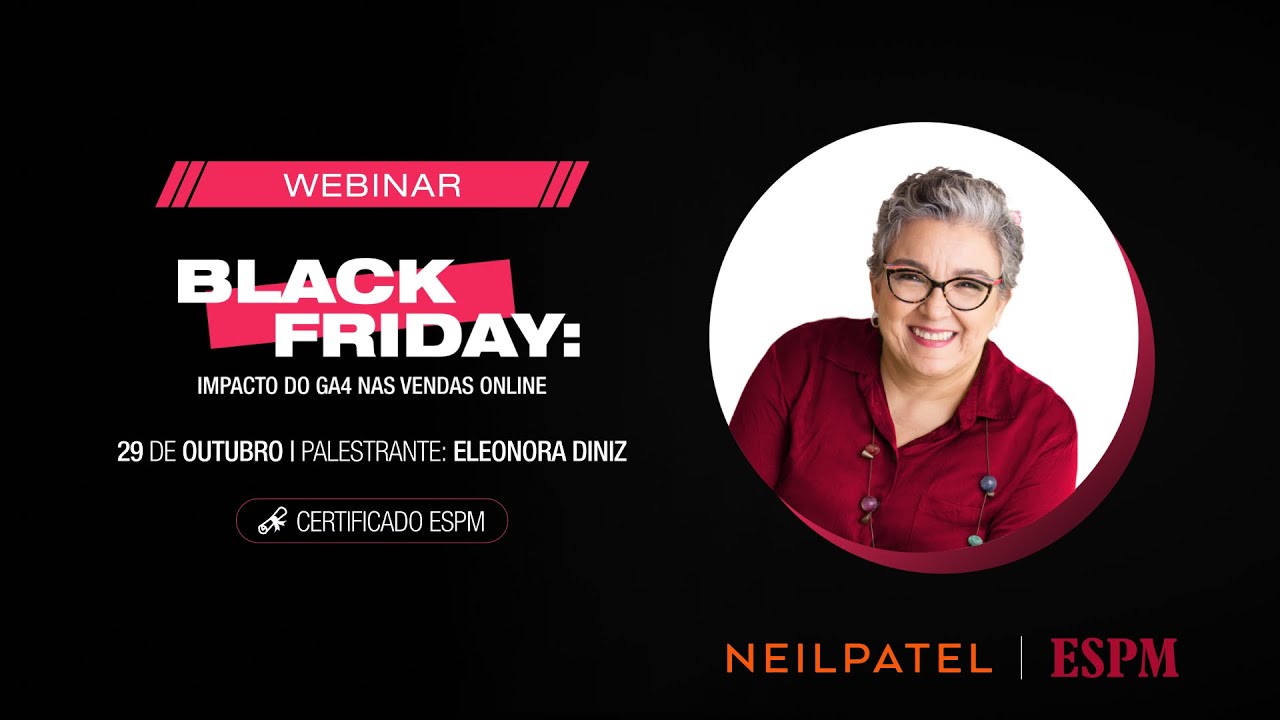 Webinar "Black Friday: Impactos do GA4 nas vendas online" com Profª Eleonora Diniz