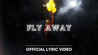 Dean Raven - Fly Away (Official Lyric Video)