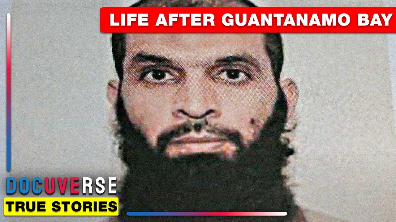 Life After Guantanamo Bay