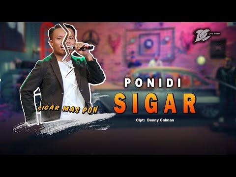 PONIDI - SIGAR (OFFICIAL LIVE MUSIC) - DC MUSIK