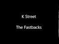 Fastbacks - K Street (lyrics on screen) 