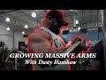 Growing Massive Delts And Arms With Dusty Hanshaw!!!