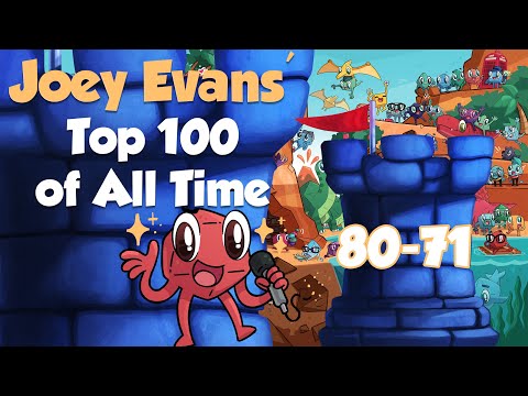 Joey Evan's Top 100 Games of All Time:  80-71