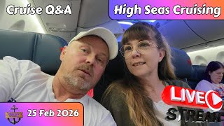 High Seas Cruising LIVE 25 Feb 2026