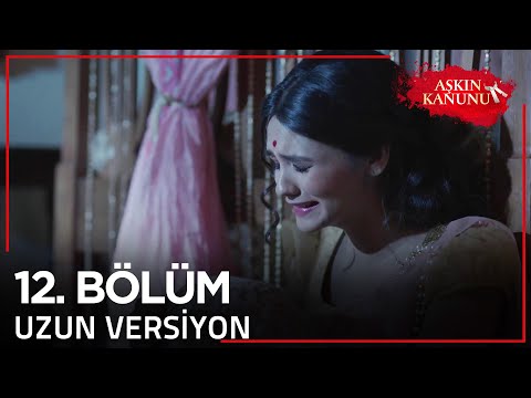 Aşkın Kanunu 12. Bölüm | Uzun Versiyon