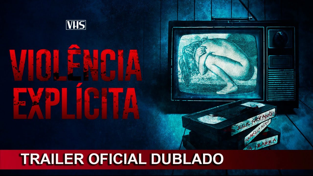 Trailer oficial de Violência Explícita