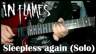 In flames - Sleepless again (Solo cover)