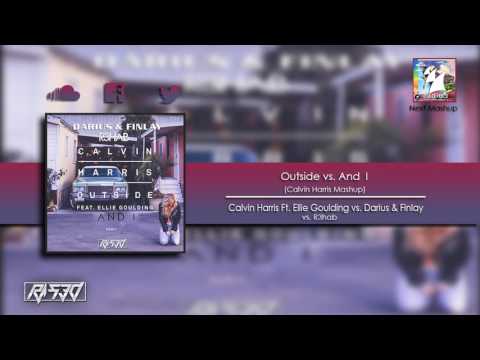 Outside vs. And I (Calvin Harris Mashup)
