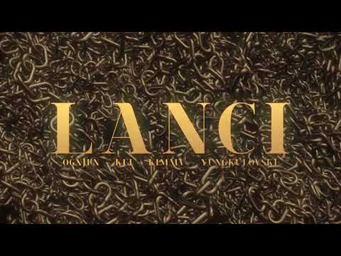 OGNJEN - Lanci (feat. Kei, KIMMV & Yungkulovski)
