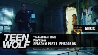 Pim Stones - The Last One I Made | Teen Wolf 6x08 Music [HD]