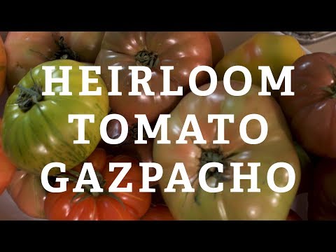 In The Kitchen: Heirloom Tomato Gazpacho