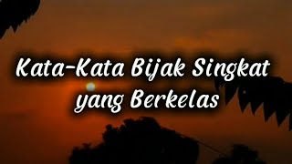 Download lagu KATA KATA BIJAK SINGKAT YANG BERKELAS mp3 Download lagu KATA KATA BIJAK SINGKAT YANG BERKELAS mp3