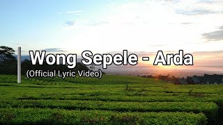 Download lagu WONG SEPELE - ARDA VERSI BAHASA INDONESIA ( LIRIKMU VERSION) mp3