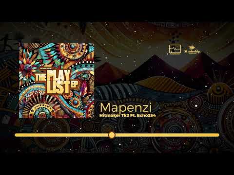 Hitmaker Tk2 x Echo 254  - Mapenzi