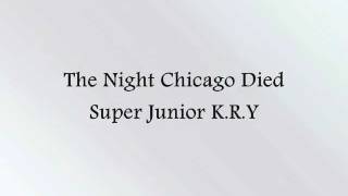 Download lagu Super Junior K.R.Y - The Night Chicago Died [Han & Eng] mp3