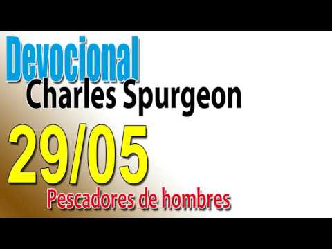 Devocional Charles Spurgeon 29/05 - Pescadores de hombres