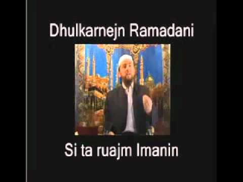 Dhulkarnejn Ramadani   Si ta ruajm Imanin