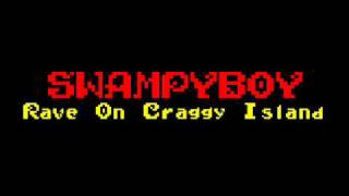 Swampyboy - Rave On Craggy Island