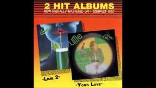 Lime/2 Hit Albums - 04 - I'll Be Yours