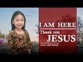 I am Here , Thank You Jesus - cover Naomi