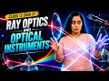Ray Optics And Optical Instruments Class 12 Physics Chapter 9 One Shot New NCERT CBSE NEET
