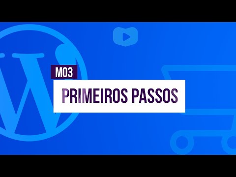 Primeiros passos Curso de Loja Virtual com WordPress WooCommerce
