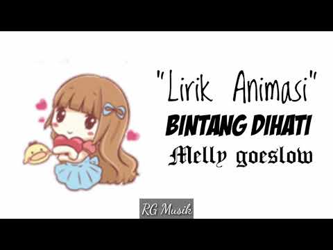 Bintang dihati - Melly goeslow(lirik) || versi animasi